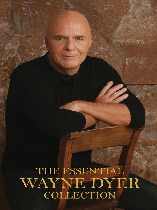 Title details for The Essential Wayne Dyer Collection by Dr. Wayne W. Dyer - Wait list